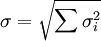 \sigma=\sqrt{\sum \sigma_i^2}