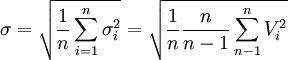 \sigma=\sqrt{\frac{1}{n}\sum^{n}_{i=1}\sigma^2_i}=\sqrt{\frac{1}{n}\frac{n}{n-1}\sum^{n}_{n-1}V^2_i}