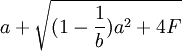 a + \sqrt {(1 - \frac{1}{b})a^2 + 4F}