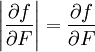 \left|\frac{\partial f}{\partial F}\right|=\frac{\partial f}{\partial F}