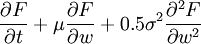 \frac{\partial F}{\partial t}+\mu\frac{\partial F}{\partial w}+0.5\sigma^2\frac{\partial^2F}{\partial w^2}