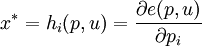 x^*=h_i(p,u)=\frac{\partial e(p,u)}{\partial p_i}