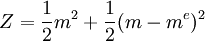 Z=\frac{1}{2}m^2+\frac{1}{2}(m-m^e)^2