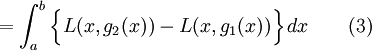 = \int_a^b \Big\{L(x,g_2(x)) - L(x,g_1(x)) \Big\} \, dx\qquad\mathrm{(3)}